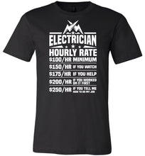 Load image into Gallery viewer, Funny Electrician Hourly Rate Shirt