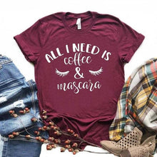 Load image into Gallery viewer, All I Need is Coffee and Mascara Shirt my coffee shop.com Burgundy XXS 